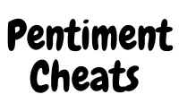 Pentiment Cheats